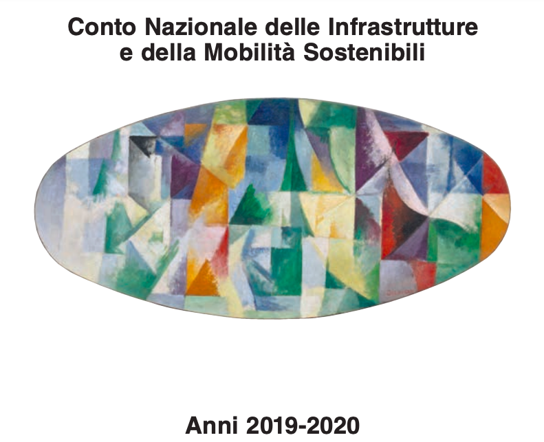 MIMS: Pubblicato il Conto Nazionale delle Infrastrutture e della Mobilita' sostenibili per il biennio 2019-2020