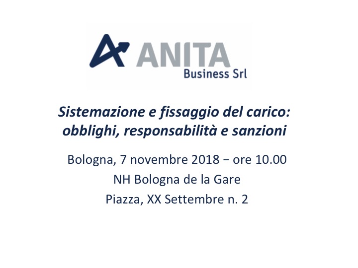 Sistemazione e fissaggio del carico: obblighi, responsabilita' e sanzioni - Bologna, 7 novembre 2018